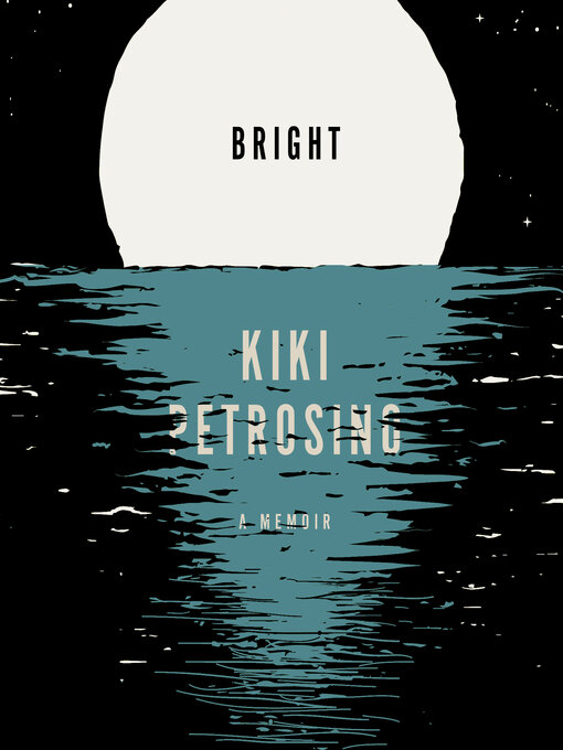 Title details for Bright by Kiki Petrosino - Available